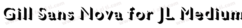 Gill Sans Nova for JL Medium字体转换